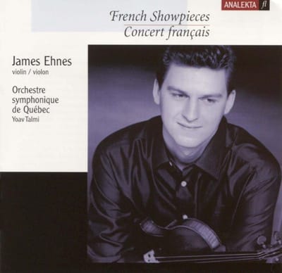 James Ehnes, Orchestre symphonique de Québec, Yoav Talmi - Concert Français (CD)