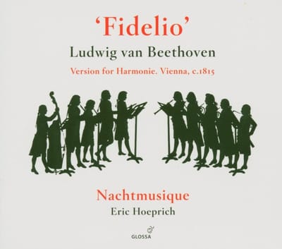 Nachtmusique, Eric Hoeprich - Beethoven: Fidelio, Version For Harmonie 1815 (CD)