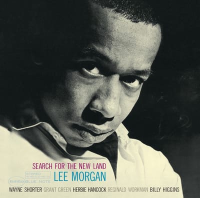 Search For The New Land - Lee Morgan