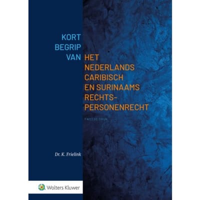 Kort Begrip Van Het Nederlands Caribisch En Surinaams Rechtspersonenrecht