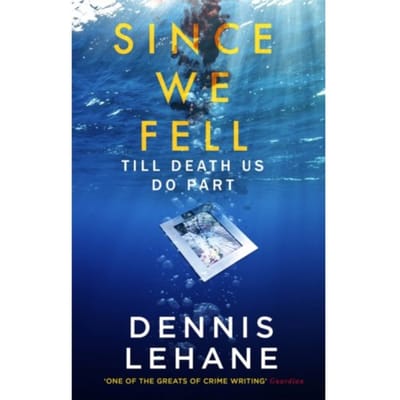 Since We Fell - Dennis Lehane