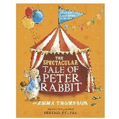 The Spectacular Tale Of Peter Rabbit. Book And Cd - Thompson, Emma