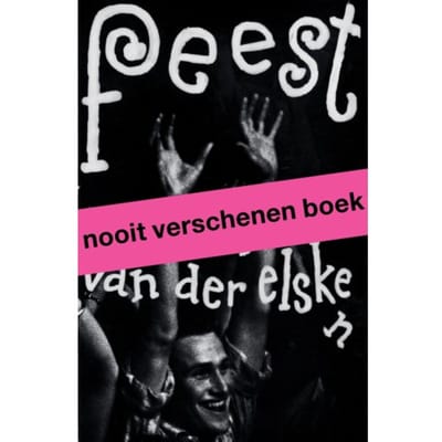 Feest. Ed Van Der Elsken - Mattie Boom