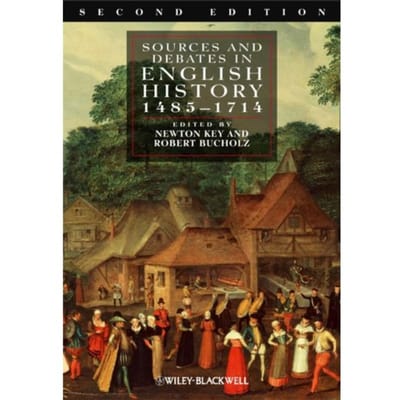 Sources And Debates In English History, 1485 - 1714 - Newton Key