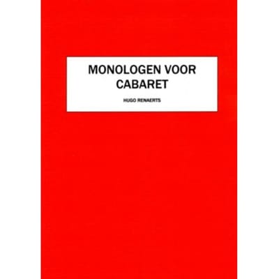 Monologen Voor Cabaret - Hugo Renaerts
