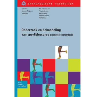 Onderzoek En Behandeling Van Sportblessures Van De Onderste Extremiteit - Orthopedische Casuïstiek