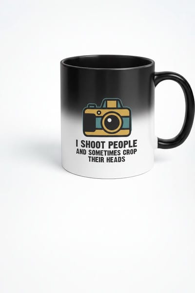 Funny Fotografie Mok - Ik Schiet Mensen en Soms Crop Ik Hun Hoofden