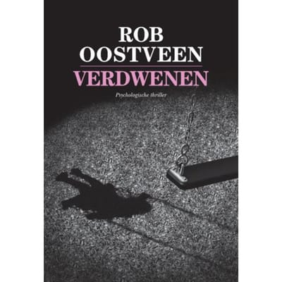 Verdwenen - Rob Oostveen
