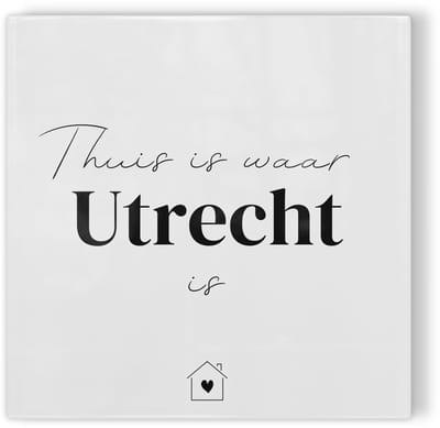 Tegeltje Thuis is waar Utrecht is – wit zwart – tegeltje stad – tegeltje met tekst