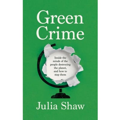 Green Crime - Julia Shaw