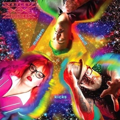 Hayley And The Crushers - Modern Adult Kicks (LP)