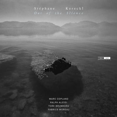 Stéphane Kerecki, Marc Copland, Ralph Alessi, Tore Brunborg, Fabrice Moreau - Out Of The Silence (CD)