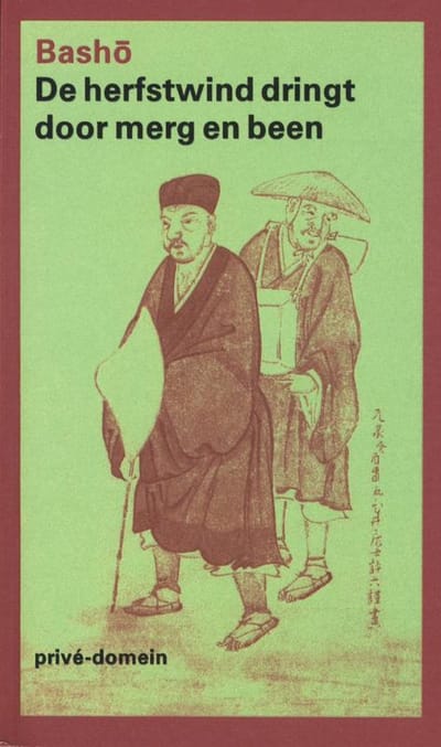 De Herfstwind Dringt Door Merg En Been - Privé-Domein - Matsuo Basho