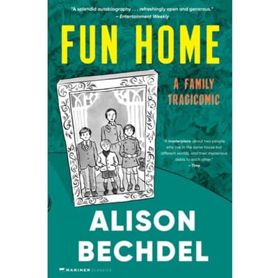 Fun Home - Mariner Books Classics - Alison Bechdel