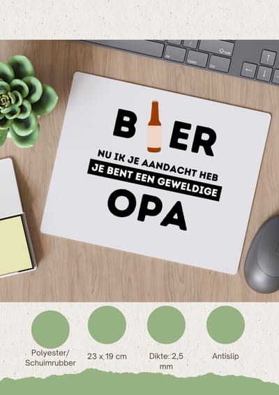 Akyol - bier, nu ik je aandacht heb je bent een geweldige opa Muismat - Opa - de beste opa - verjaardagscadeau - verjaardag - cadeau - cadeautje voor opa - opa artikelen - kado - geschenk - gift - 23 bij 19 cm