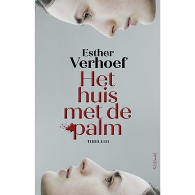 Het Huis Met De Palm - Esther Verhoef