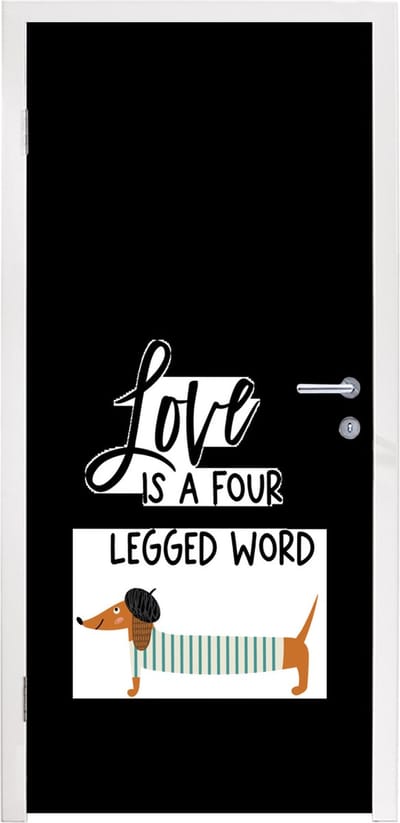 Deursticker Quotes - Spreuken - Love is a four legged word - Honden - 95x235 cm - Deurposter
