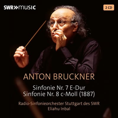 Radio-Sinfonieorchester Stuttgart des SWR, Eliahu Inbal - Bruckner: Symphonies Nos. 7 And 8 (2 CD)