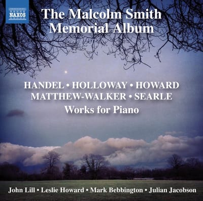 John Lill, Leslie Howard, Mark Bebbington, Julian Jacobson - The Malcom Smith Memorial Album : Works For Piano (CD)