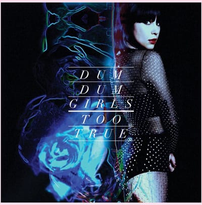 Dum Dum Girls - Too True (LP)