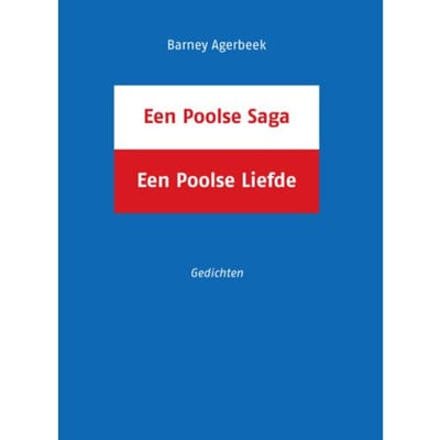 Een Poolse Saga, Een Poolse Liefde - Barney Agerbeek