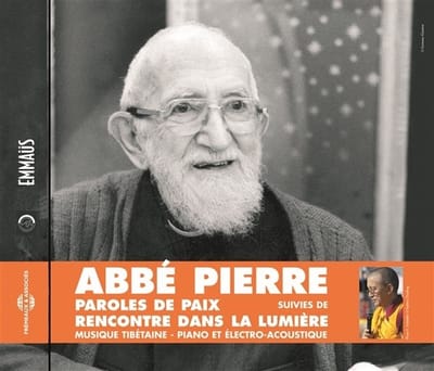 Abbé Pierre - Paroles De Paix De L'Abbé Pierre Suivies De Rencontres Dans La Lumière - Musique Tibétaine - Piano Et Electro-Acoustique (CD)