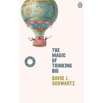 The Magic Of Thinking Big - Vermilion Life Essentials - David J Schwartz