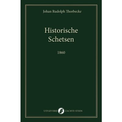 Historische Schetsen - Johan Rudolph Thorbecke