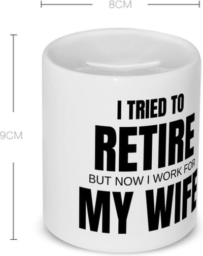Akyol - i tried to retire Spaarpot - Pensioen - werken voor vrouw - werk - afscheidscadeau - verjaardagscadeau - kado - 350 ML inhoud
