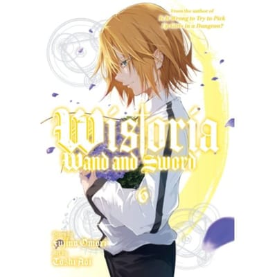 Wistoria Wand en Zwaard 6 door Toshi Aoi Paperback Boek 9781646519187