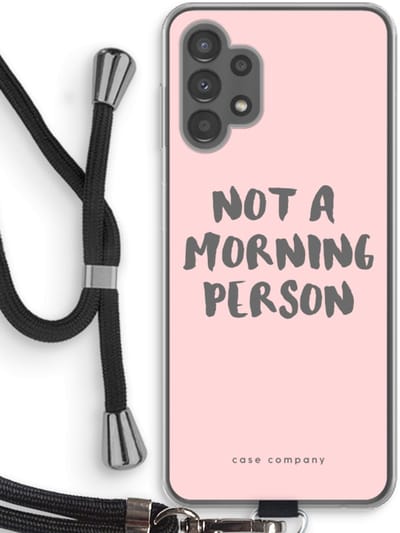 Case Company® - Hoesje met koord geschikt voor Samsung Galaxy A13 4G hoesje met Koord - Morning person - Telefoonhoesje met Zwart Koord - Bescherming aan alle Kanten en Over de Schermrand
