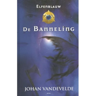 De Banneling - Elfenblauw - Johan Vandevelde