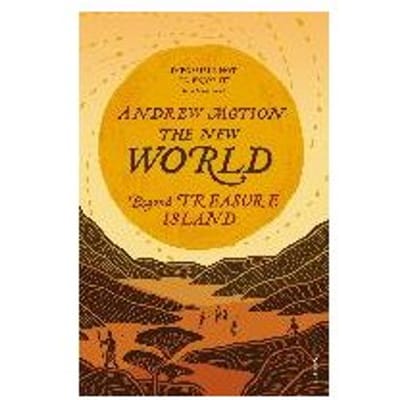 The New World - Sir Andrew Motion