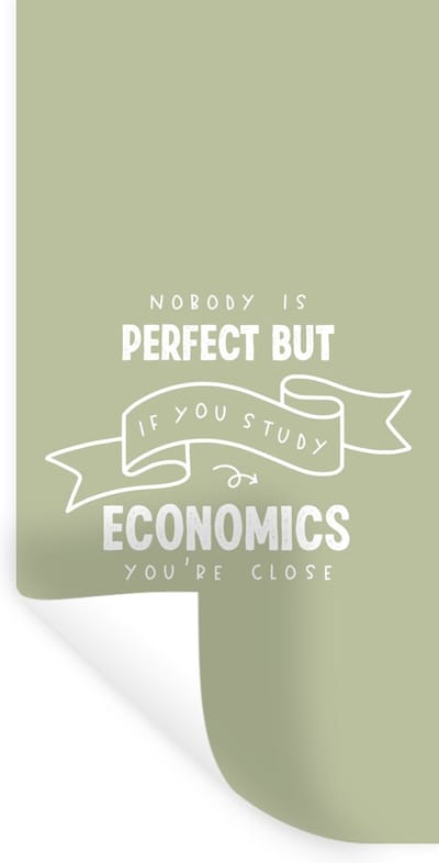 Muurstickers - Sticker Folie - Economics - Quote - Studenten - Economie - 40x80 cm - Plakfolie - Muurstickers Kinderkamer - Zelfklevend Behang - Zelfklevend behangpapier - Stickerfolie