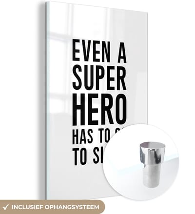 MuchoWow® Glasschilderij 120x180 cm - Schilderij acrylglas - Quotes - Jongens - Even a super hero has to to go sleep - Spreuken - Kinderen - Foto op glas - Schilderijen