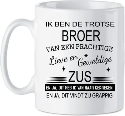 Koffie beker - thee mok , tekst - spreuk - ik ben de trotse broer van een geweldige zus