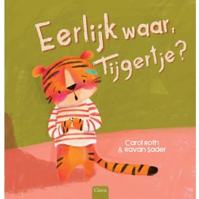 Eerlijk Waar, Tijgertje? - Carol Roth