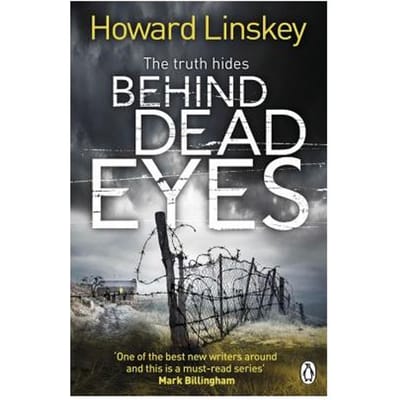 Behind Dead Eyes - Howard Linskey