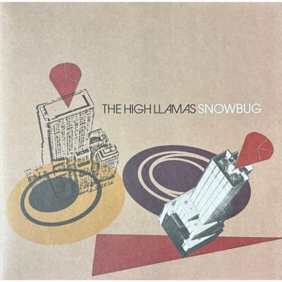 Disque Vinyle HIGH LLAMAS - Snowbug DC932 Drag City 2024 US Danse & Electronica