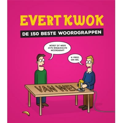 Evert Kwok De 150 Beste Woordgrappen - Tjarko Evenboer