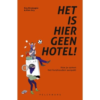 Het Is Hier Geen Hotel! - Eva Brumagne