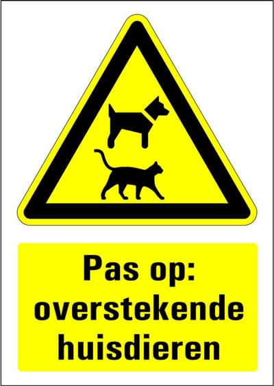 Pas op overstekende huisdieren bord - kunststof 210 x 297 mm