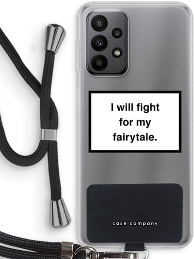 Hoesje met koord geschikt voor Samsung Galaxy A23 hoesje met Koord - Fight for my fairytale - Telefoonhoesje met Zwart Koord - Bescherming aan alle Kanten en Over de Schermrand