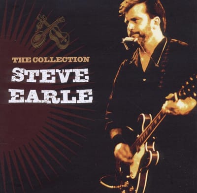 Collection - Steve Earle