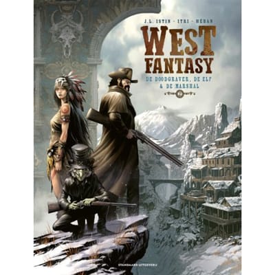 De Doodgraver, De Elf En De Marshal - West Fantasy - Jean-Luc Istin
