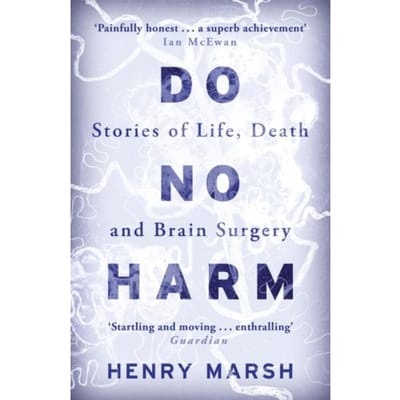 Do No Harm - Henry Marsh