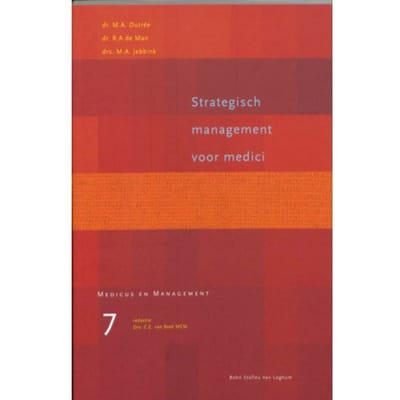 Strategisch Management Voor Medici - Medicus & Management - M.A. Dutree