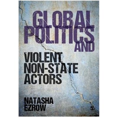 Global Politics And Violent Non-State Actors - Ezrow