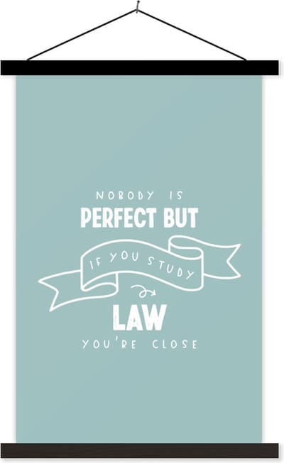 Posterhanger incl. Poster 40x60 cm - Schoolplaat - Quote - Wet - Studenten - Textielposter - Zwarte latten