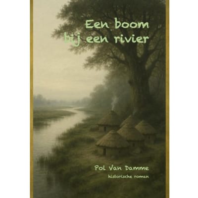 Een Boom Bij Een Rivier - Pol Van Damme